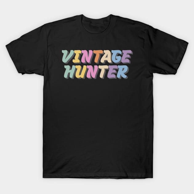 Vintage Hunter Colorful Typogaphy T-Shirt by Crisp Decisions